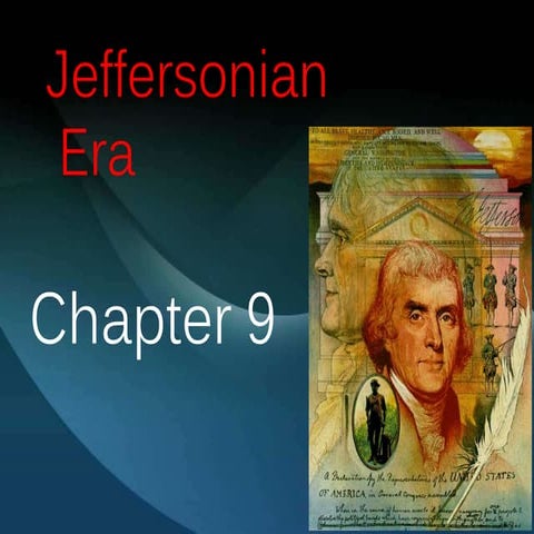 AmHist Ch. 9- Jeffersonian Era