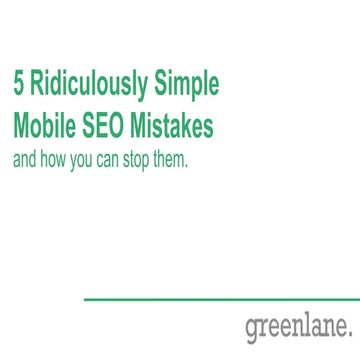 5 Ridiculously Simple Mobile SEO Mistakes (and how you can stop them)