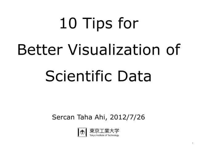 10 Tips for Better Visualization of Scientific Data | PPT