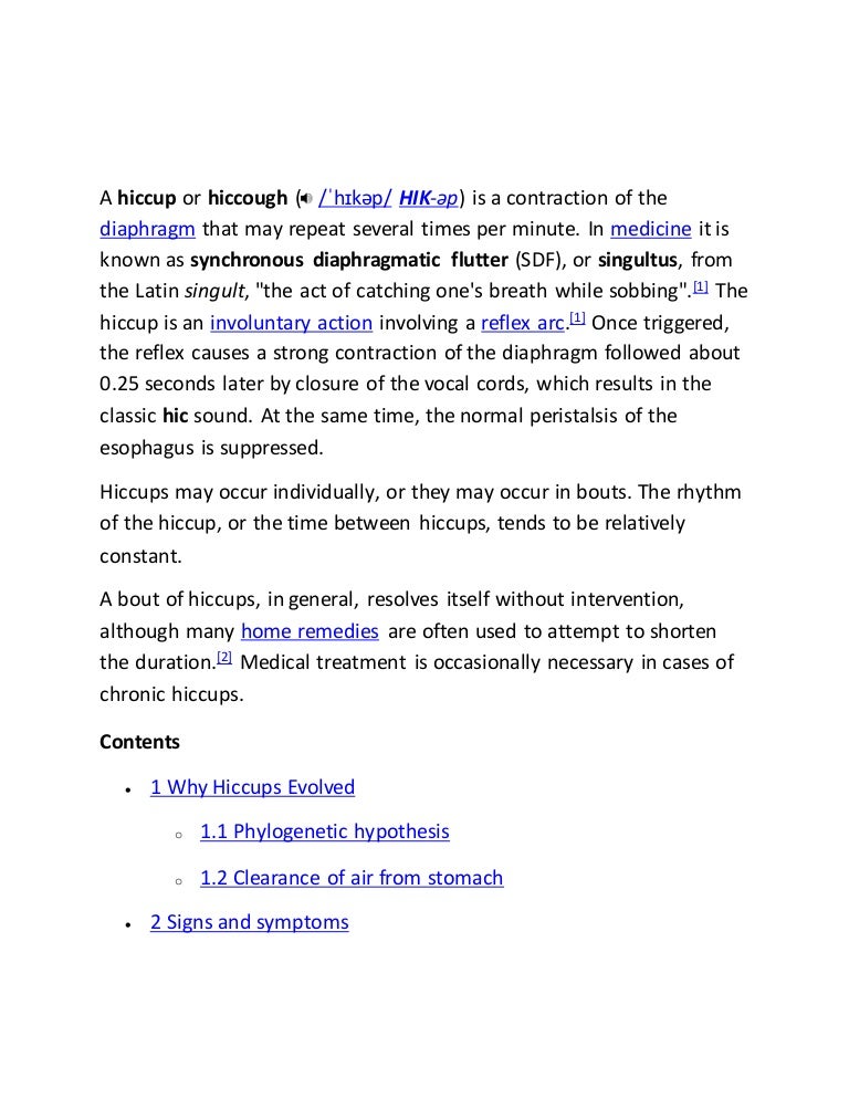 A hiccup or hiccough