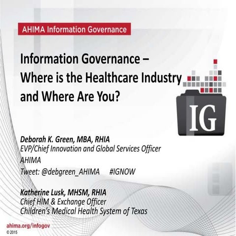 Webinar: Information Governance - Where is the Healthcare Industry and Where Are You?