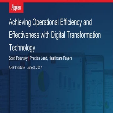 Achieving Operational Efficiency and Effectiveness with Digital Transformatio...