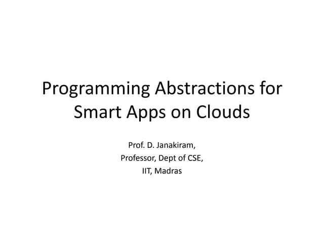 Apache Hadoop India Summit 2011 Keynote talk "Programming Abstractions for Sm...