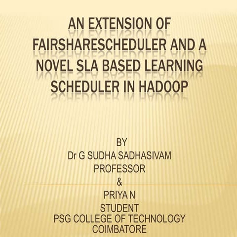 Apache Hadoop India Summit 2011 talk "An Extension of Fairshare-Scheduler and...