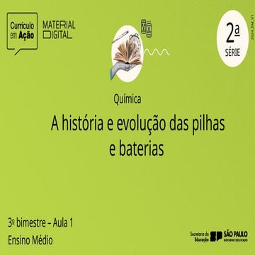 A historia das pilhas e baterias eletroquimica.pptx