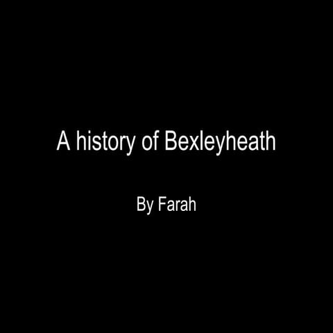 A history of bexleyheath