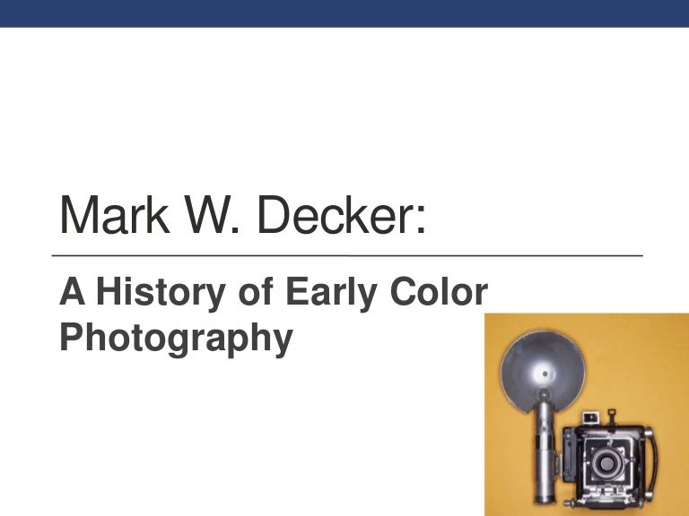 A history of early color photography