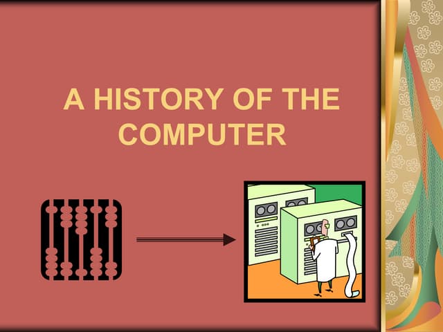 A history of the computer