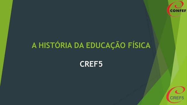 A história da Educação Física - CREF5