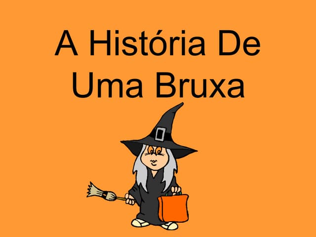 A História De Uma  Bruxa Alterada