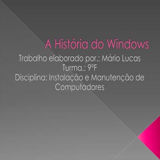 A história do windows