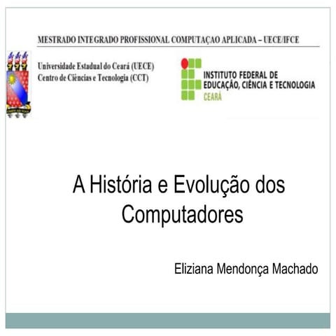 A História e Evolução dos Computadores