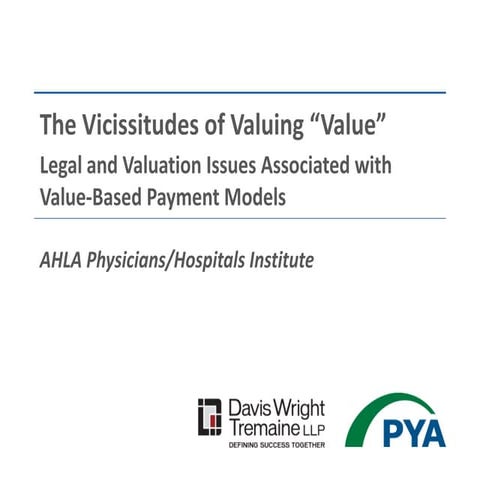 The Vicissitudes of Valuing Value--Legal and Valuation Issues Associated with...