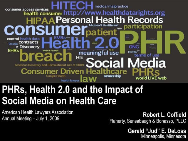 PHRs, Health 2.0 and the Impact of Social Media on Health Care