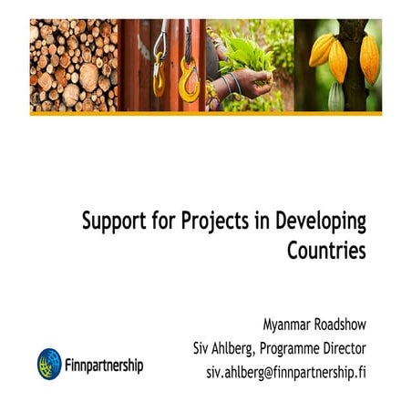 Siv Ahlberg / Finnpartnership / Support for projects in developing countries