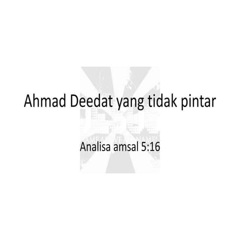 Ahmad deedat pintar mengelabui orang banyak