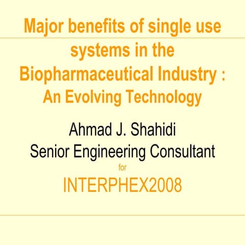 Single Use System  2008 Interphex