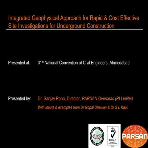 Integrated Geophysical Approach for Rapid & Cost Effective Site Investigation...