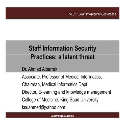 Ahmed Al Barrak - Staff information security practices - a latent threat