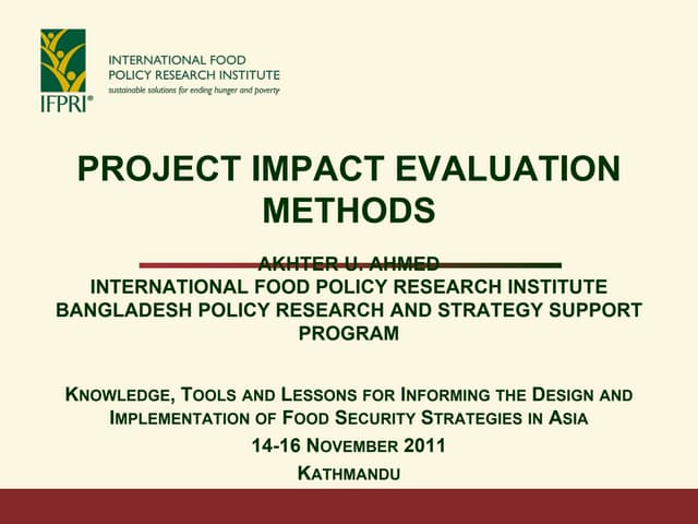 Ahmed ifpri impact evaluation metho...