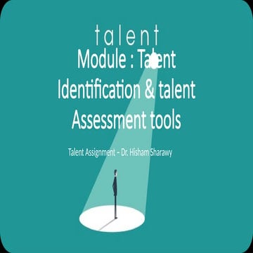 Ahmed Salama -Talent Identification & talent Assessment tools Assignment.pptx