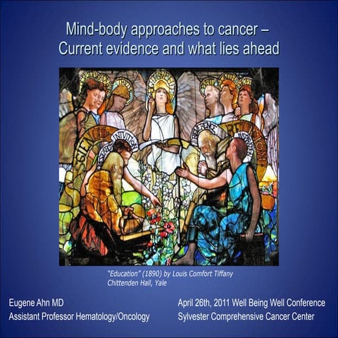 Mind-Body Approaches to Cancer - Dr. Ahn