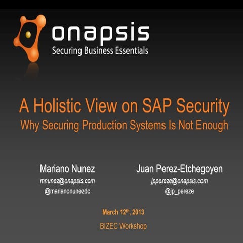  	A Holistic View on SAP Security Why Securing Production Systems Is Not Enough
