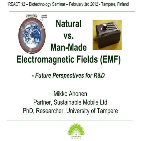 Biotechnology - Natural vs. Man-Made Electromagnetic Fields (EMF) - Futur...