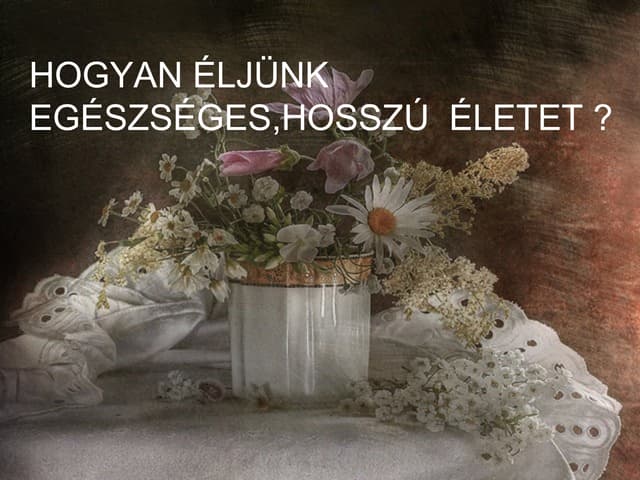 A hosszú élet előfeltételei