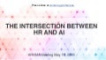 The Intersection Between HR and AI 