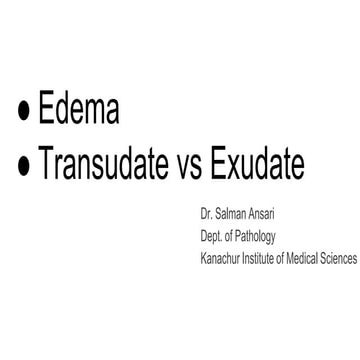 Edema, Transudate vs Exudate - Pathology - Allied courses | PPT