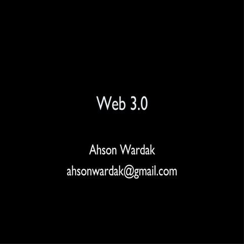 Ahson Wardak   Web 3.0   Be Camp 2008