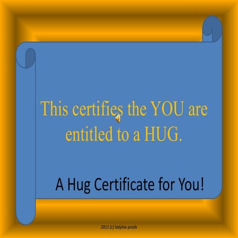 A hug certificate for you! | PPTX