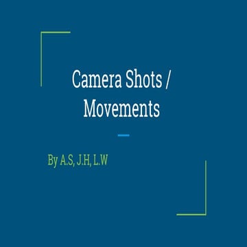 Camera shots and movements