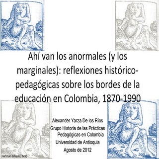 Ahí van los anormales (y los margin...