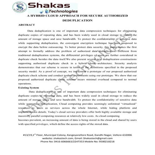 A hybrid cloud approach for secure authorized deduplication