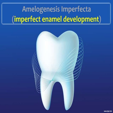 Amelogenesis imperfecta