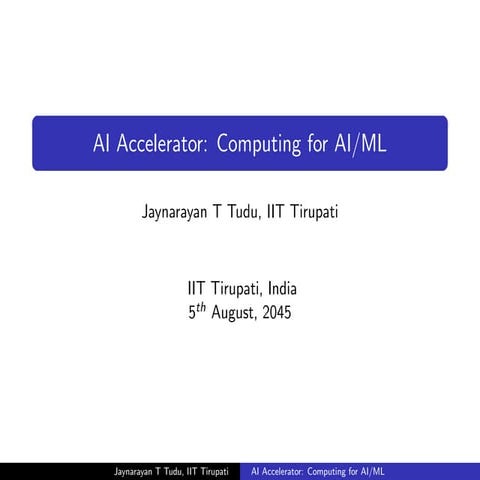 AI Accelerarator: Computing for AI/Machine Learning | PDF