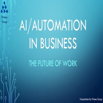AI and Automation in Business: The Future of Work | PPTX