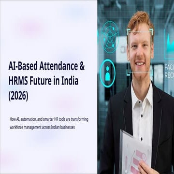 AI-Based-Attendance-and-HRMS-Future-in-India-2026 (2).pptx