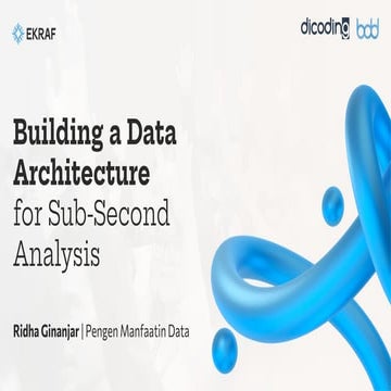 [BDD 2025 - Artificial Intelligence] Building a Data Architecture for Sub-Sec...