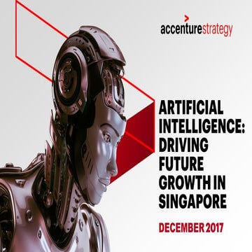 Artificial intelligence: Driving future growth in Singapore- Accenture