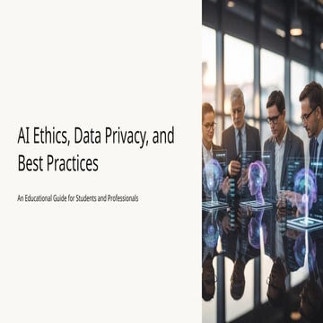 AI-Ethics-Data-Privacy-and-Best-Practices.pptx