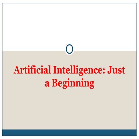 AI: A Begining