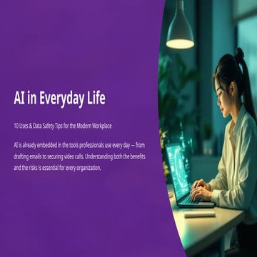 AI in Everyday Life: 10 Uses and Data Safety Tips | PPTX