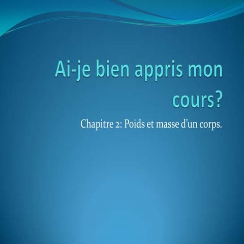 Ai je bien appris mon cours