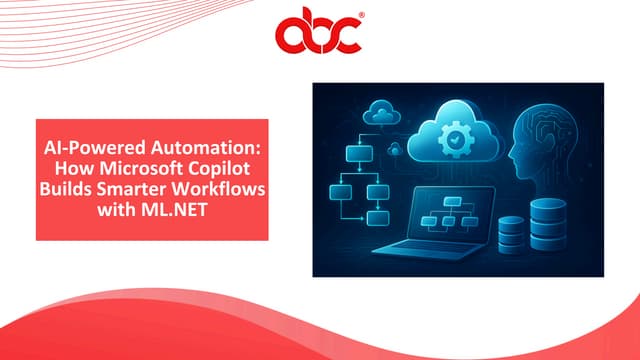 AI-Powered Automation: How Microsoft Copilot Builds Smarter Workflows with ML...