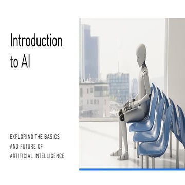 E X P L OR I NG T HE  B AS I C S A ND  F U T U R E  OF   A RT I F I CI A L I ...