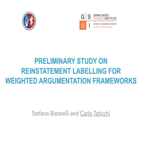 Preliminary Study on Reinstatement Labelling for Weighted Argumentation Frame...