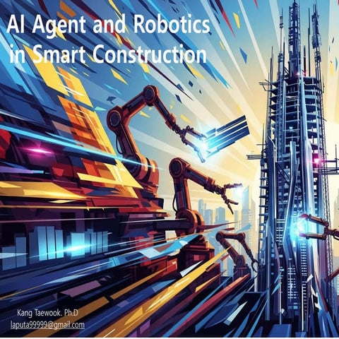 AI agent, robotics based Smart Construction 2025
